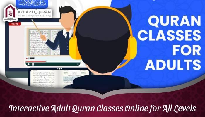Interactive Adult Quran Classes Online for All Levels